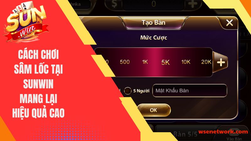 cách chơi sâm lốc tại Sunwin